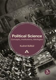 Political Science - Concepts, Institutions, Ideologies
