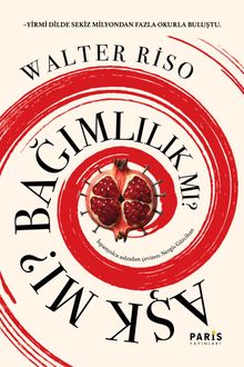 Aşk mı Bağımlılık mı?