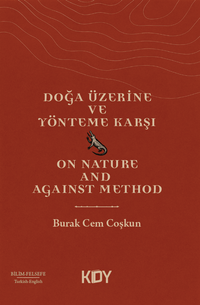 Doğa Üzerine ve Yönteme Karşı (On Nature & Against Method) 