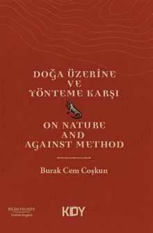Doğa Üzerine ve Yönteme Karşı (On Nature & Against Method) 