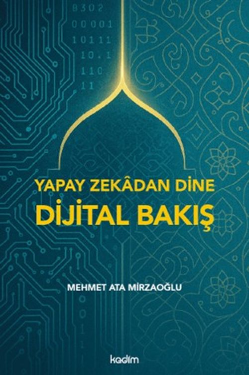Dijital Düşünceler Yapay Zekadan Dine Dijital Bakış