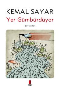 Yer Gümbürdüyor & Söyleşiler