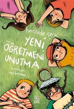 Yeni Öğretmeni Unutma