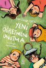 Yeni Öğretmeni Unutma