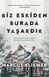 Biz Eskiden Burada Yaşardık