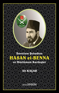 Davetten Şehadete Hasan El Benna ve Müslüman Kardeşler