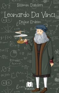 Leonardo Da Vinci / Bilimin Dahileri