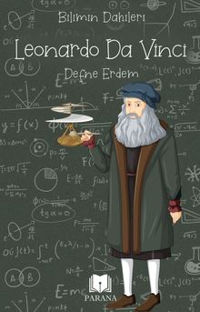 Leonardo Da Vinci / Bilimin Dahileri