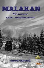 Malakan & Kars-Moskova Hattı
