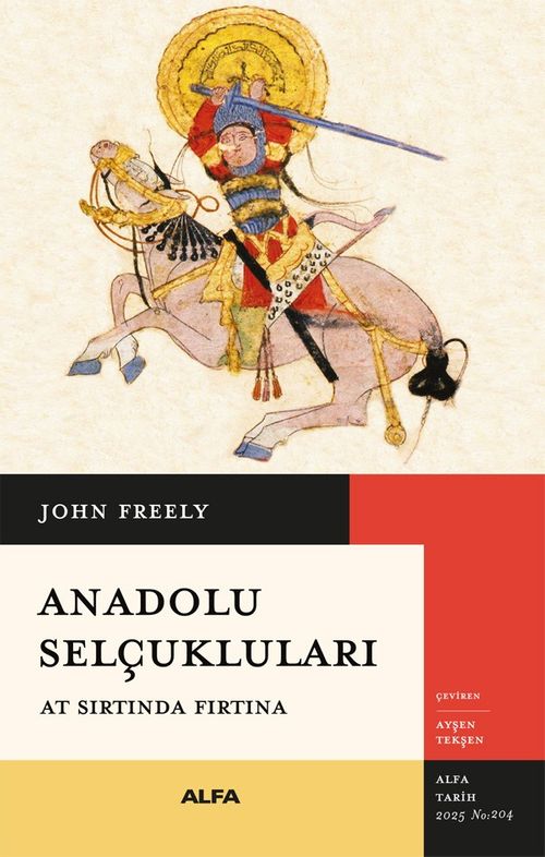 Anadolu Selçukluları & At Sırtında Fırtına