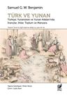 Türk ve Yunan &amp; Türkiye, Yunanistan ve Yunan Adaları'nda İnançlar, Irklar, Toplum ve Manzara