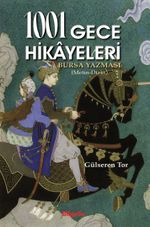 1001 Gece Hikayeleri & Bursa Yazması (Metin-Dizin)
