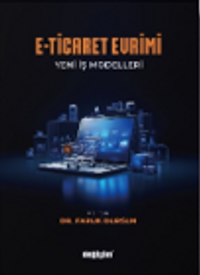 E-Ticaret Evrimi & Yeni İş Modelleri 