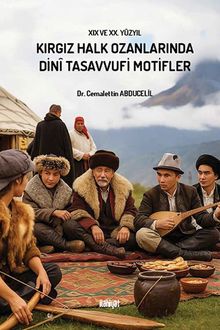 Kırgız Halk Ozanlarında Dinî Tasavvufi Motifler