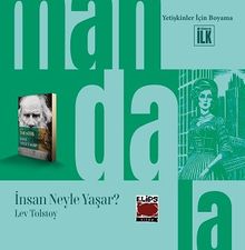 Mandala Dünyası - İnsan Neyle Yaşar?