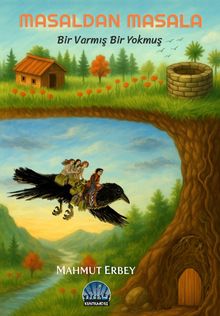 Masaldan Masala Bir Varmış Bir Yokmuş