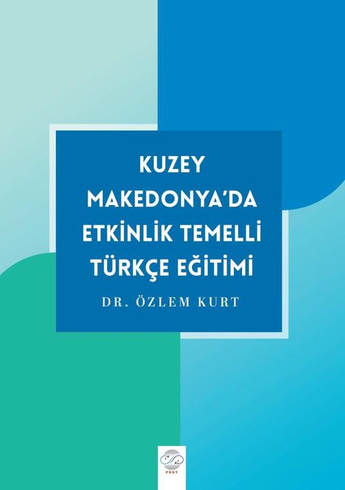 Kuzey Makedonya'da Etkinlik Temelli Türkçe Eğitimi 