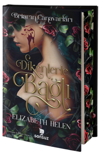 Dikenlerle Bağlı (Ciltli-Yan Boyamalı)