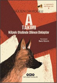 İz Sürücü Köpekler 9 A Takımı / Köpek Otelinde Dönen Dolaplar