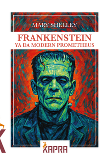 Frankenstein ya da Modern Prometheus