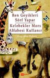 Ren Geyikleri S&ouml;rf Yapar Kelebekler Mors Alfabesi Kullanır