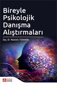 Bireyle Psikolojik Danışma Alıştırmaları