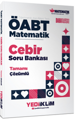 ÖABT Matematik Öğretmenliği Cebir Tamamı Çözümlü Soru Bankası