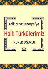 Halk Türkülerimiz & Folklor ve Etnografya