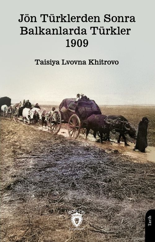 Jön Türklerden Sonra Balkanlarda Türkler 1909