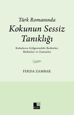 Türk Romanında Kokunun Sessiz Tanıklığı