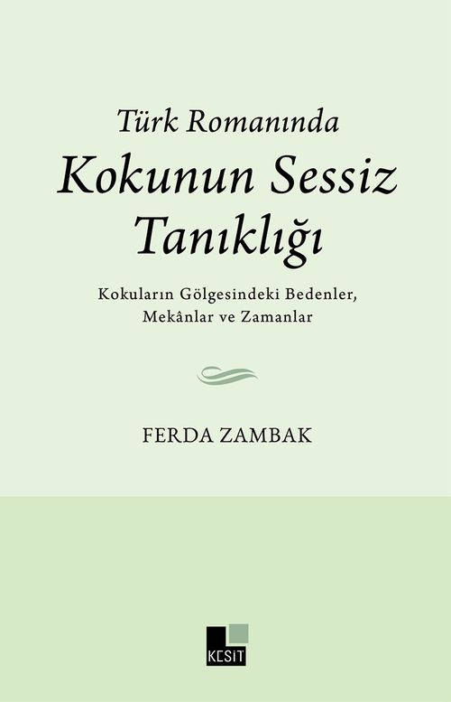 Türk Romanında Kokunun Sessiz Tanıklığı