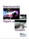 Televizyonda Yapım ve Y&ouml;netim