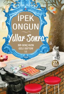 Yıllar Sonra / Bir Genç Kızın Gizli Defteri 11