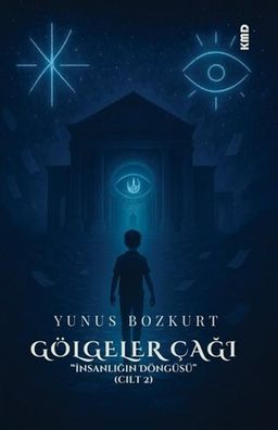 Gölgeler Çağı ''İnsanlığın Döngüsü'' (Cilt 2)