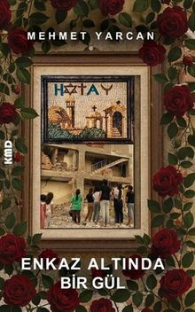 Enkaz Altında Bir Gül