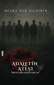 Adaletin Ateşi ''Kıvılcımın Sekiz Parçası''