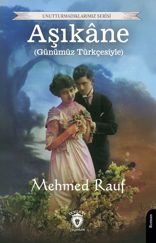 Aşıkane (Günümüz Türkçesiyle)