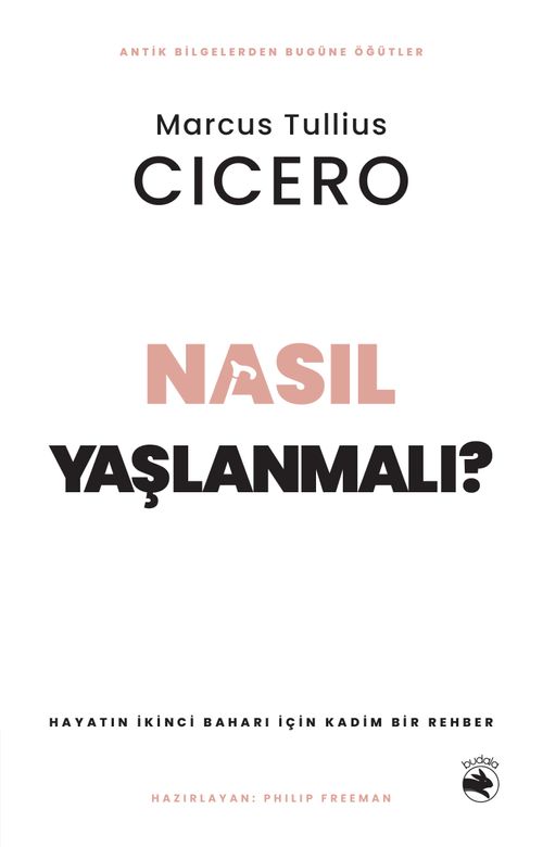 Nasıl Yaşlanmalı? & Hayatın İkinci Baharı için Kadim Bir Rehber