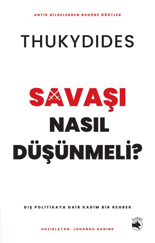 Savaşı Nasıl Düşünmeli? & Dış Politikaya Dair Kadim Bir Rehber
