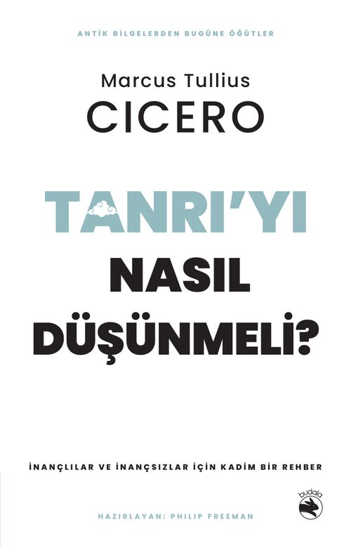 Tanrı'yı Nasıl Düşünmeli? & İnançlılar ve İnançsızlar için Kadim Bir Rehber