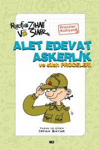 Alet Edevat Askerlik ve Silah Proceleri