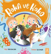 Roka ve Koko 2 Kreşte!