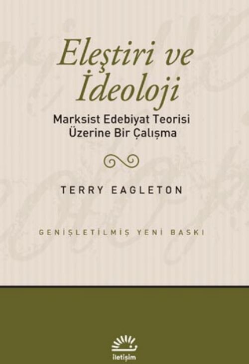 Eleştiri ve İdeoloji & Marksist Edebiyat Teorisi Üzerine Bir Çalışma