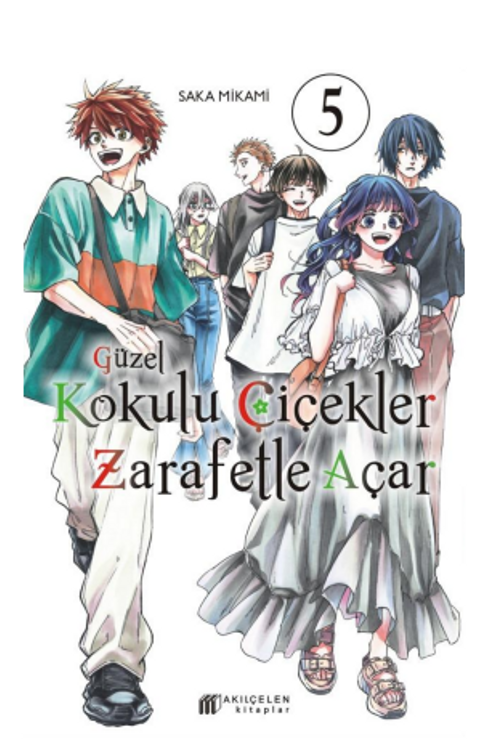 Güzel Kokulu Çiçekler Zarafetle Açar Cilt 5