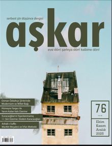 Aşkar Serbest Edebiyat Dergisi Sayı:76 Ekim-Kasım-Aralık 2025