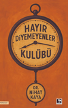 Hayır Diyemeyenler Kul&uuml;b&uuml;