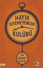 Hayır Diyemeyenler Kulübü