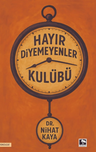 Hayır Diyemeyenler Kulübü