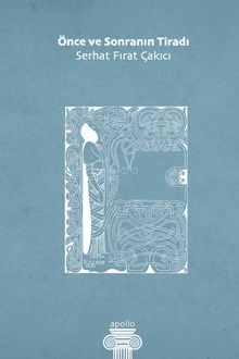 Önce ve Sonranın Tiradı