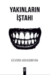 Yakınların İştahı
